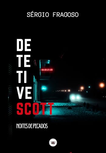 Detetive Scott: noites de pecados (Portuguese Edition)