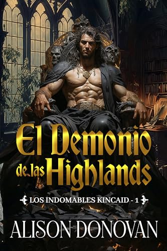 El demonio de las Highlands (Los Indomables Kincaid, #1)