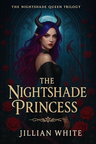 The Nightshade Princess (The Nightshade Queen Trilogy Book 1)