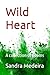 Wild Heart: A collection of...