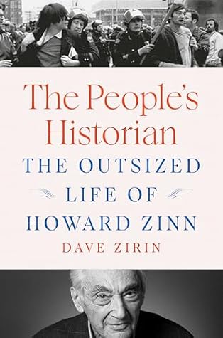 The People's Historian: The Outsized Life of Howard Zinn