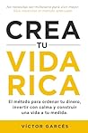 Crea tu vida rica...