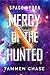Mercy of the Hunted: A Sapp...