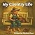 My Country Life