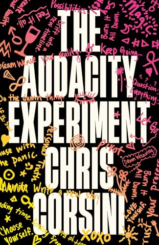 The Audacity Experiment: Stop Outsourcing Your Instincts, Reclaim Your Sovereignty and Rewrite Your Reality (Hardcover)