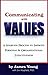 Communicating with Values by James Young