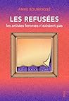 Les Refusées: Les...