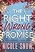 The Right Wrong Promise by Nicole Snow The Right Wrong Promise by Nicole Snow