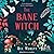 The Bane Witch