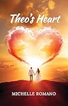 Theo's Heart by Michelle Romano