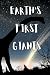 Earth's First Giants by Logan Rash