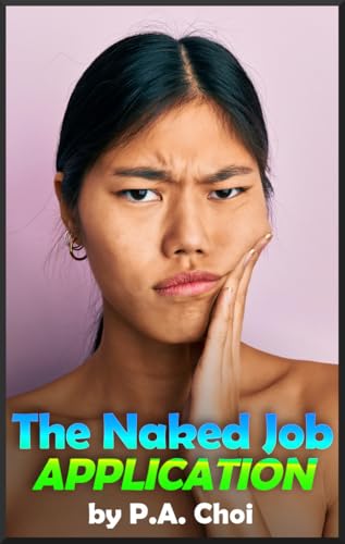 The Naked Job Application (Kindle Edition)