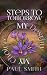 Steps to Tomorrow: My Desti...