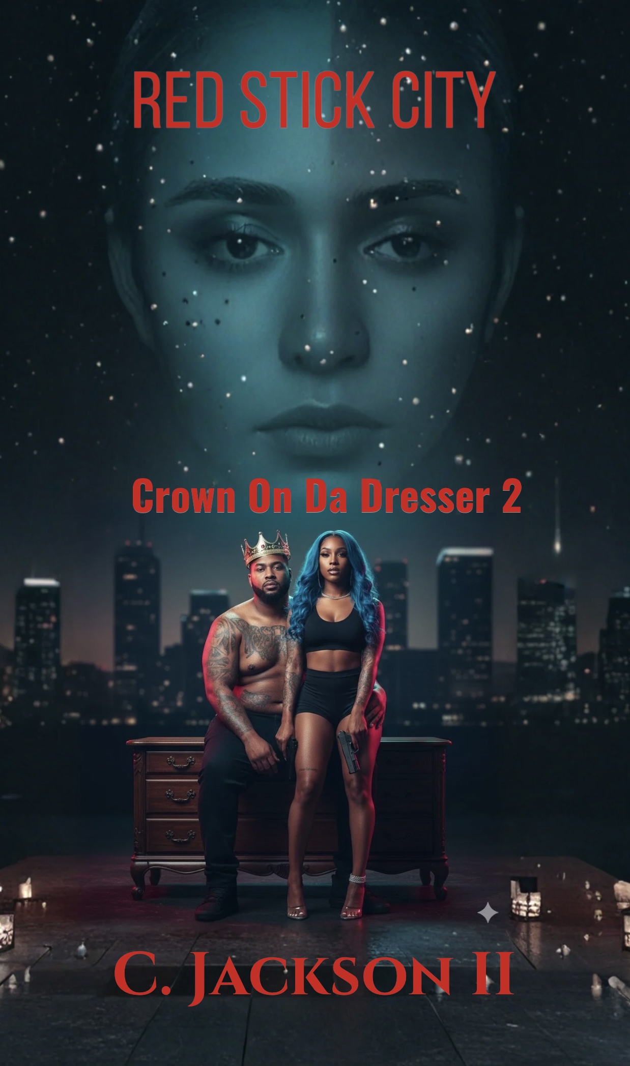 Red Stick City: Crown On Da Dresser 2