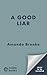 A Good Liar: A heartbreakin...