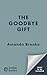 The Goodbye Gift: A heartbr...