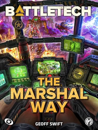 BattleTech: The Marshal Way (Kindle Edition)