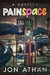 PainSpace: A Novella
