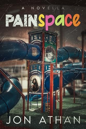 PainSpace: A Novella (Kindle Edition)