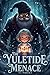 The Yuletide Menace