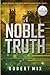 A Noble Truth
