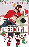 Icebound Reunion by Marion De Ré