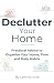 Declutter Your Home: Practi...