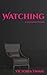 Watching