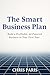 The Smart Business Plan: Bu...