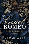Cruel Romeo by Naomi West