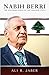 Nabih Berri: The Southern F...
