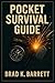 Pocket Survival Guide by Brad Barrett