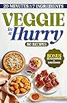 VEGGIE IN A HURRY by Meenal Chhugani Vaswani