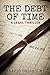 The Debt of Time: A Legal T...