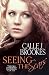 Seeing the Scars by Calle J. Brookes