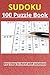 Sudoku Puzzle Book: 100 Puz...