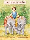 Madre de elefantes: La historia de Daphne Sheldrick (Spanish Edition)