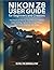 Nikon Z8 User Guide for Beginners and Creators by Evelyn Winslow