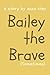 Bailey the Brave