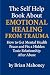 The Self Help Book About Emotional Healing From Trauma by Brian Mahoney