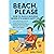 Beach, Please by Sasa Fegic