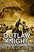 Outlaw Knight (III) by David Pilling