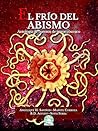 Book cover for El frío del abismo: Antología de cuentos de terror cósmico (Spanish Edition)