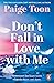 Don't Fall in Love With Me