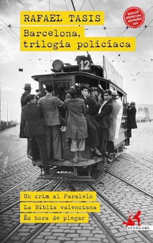 Barcelona, trilogia policíaca: Un crim al Paralelo, La Bíblia valenciana, És hora de plegar (Paperback)