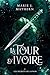 Les Secrets de saphir (La Tour d'Ivoire t. 2) (French Edition)