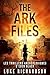 The Ark Files: Un Thriller Archéologique Palpitant (Version Française) (Les Thrillers Archéologiques d’Eden Black t. 1) (French Edition)