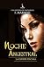 Noche Ancestral: Serie La E...