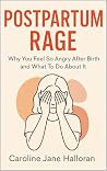 Postpartum Rage: ...