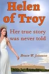 Helen of Troy by Bruce W. Johnson